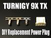 TURNIGY 9X TX - DIY Replacement Power Plug