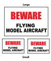 BEWARE - Flying Model Aircraft Sign